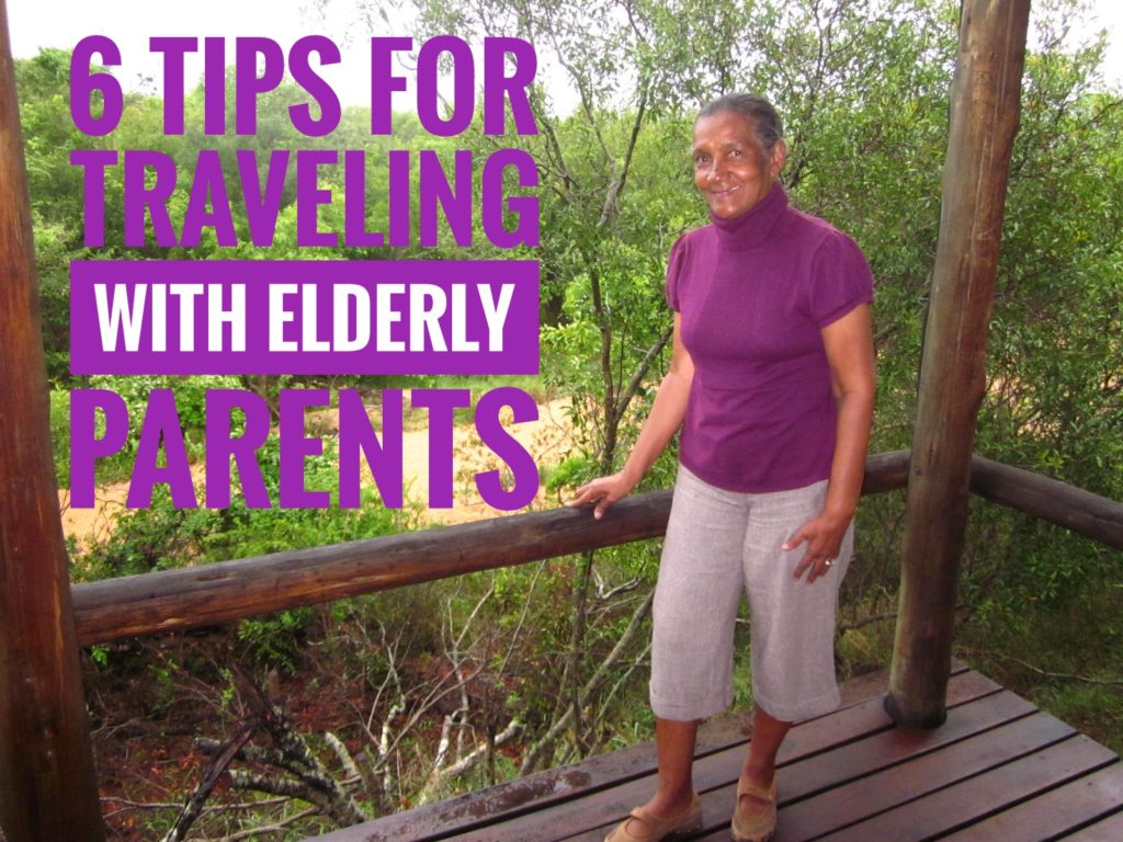 6 Tips For Traveling with Elderly Parents